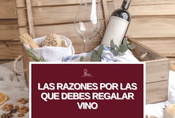 Las Razones por las que debes regalar vino